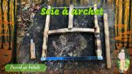 Scie à archet Bushcraft